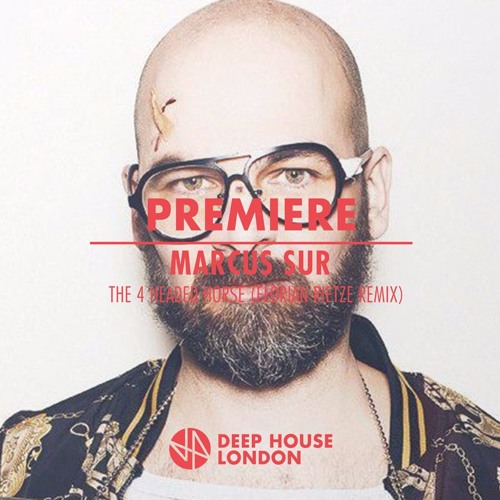 Premiere: Marcus Sur - The 4 Headed Horse (Florian Rietze Remix)
