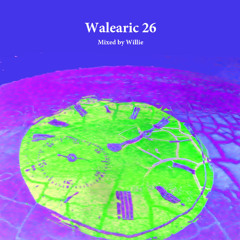 【Walearic 26】by Willie
