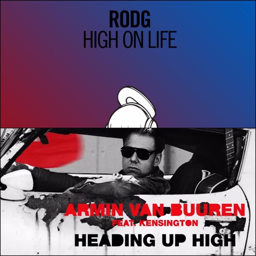Stream Rodg vs Armin van Buuren feat. Kensington - Heading Up High On Life  [A State Of Trance 798] by RODG | Listen online for free on SoundCloud