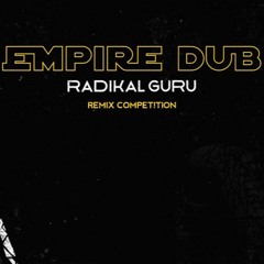 Radikal Guru - Empire Dub (Loba Remix)