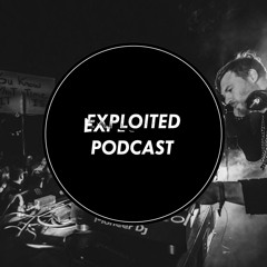 EXPLOITED PODCAST #97: WORTHY