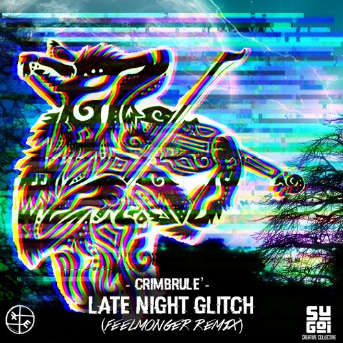 Crimbrule' - Late Night Glitch (Feelmonger Remix)