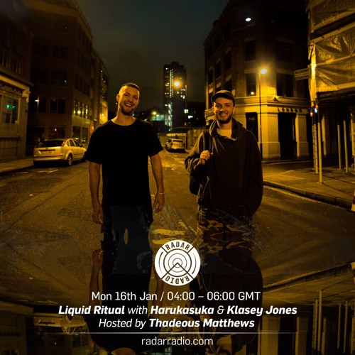 Liquid Ritual w/ Harukasuka, Klasey Jones & Thadeous Matthews - 16th January 2017 (Free Download)