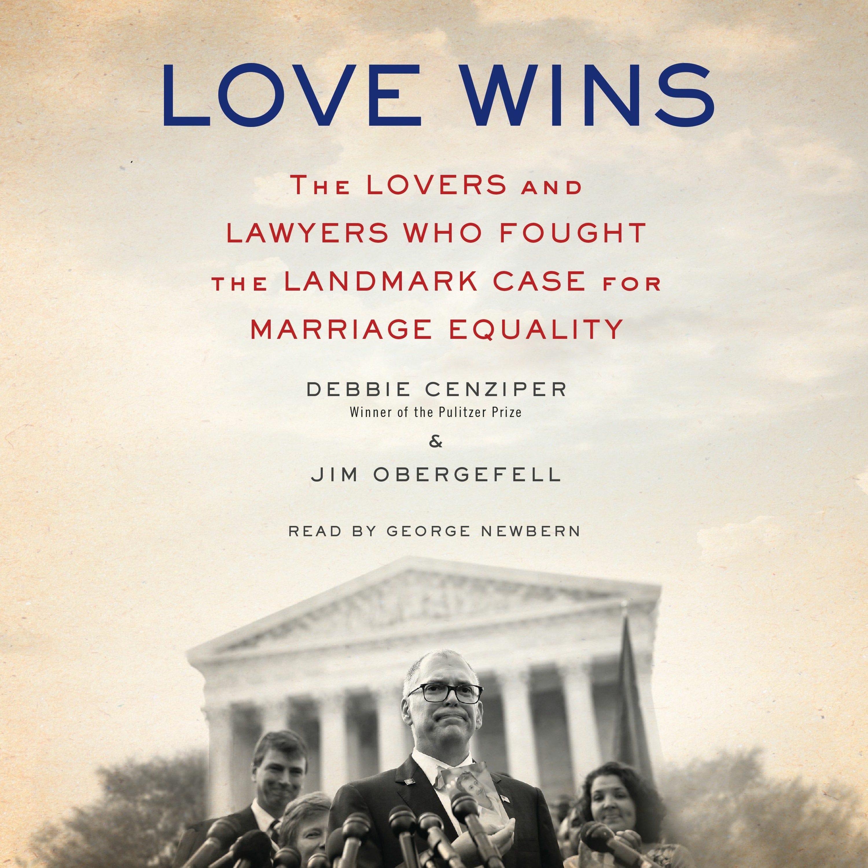 LOVE WINS by Debbie Cenziper and Jim Obergefell episode artwork