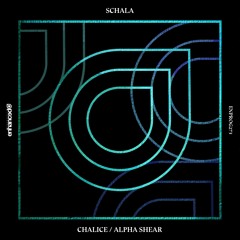 SCHALA - Alpha Shear [OUT NOW]