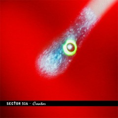 Sector 516 - Let Me Stop