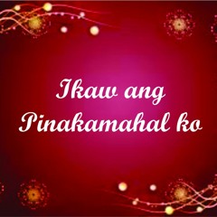 Ikaw ang Pinakamahal ko (duet)