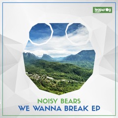 Noisy Bears - Fuck That 20.01.2017 Release