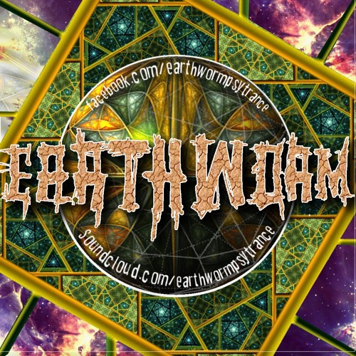 Earthworm - Psychedelic Anthem( OUT NOW)