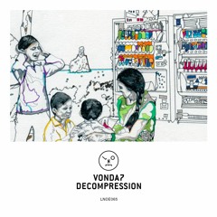 VONDA7 - Decompression