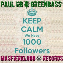 INTRO (1000 FOLLOWERS) - PAUL HB & GREENBASS (FD descripcion)