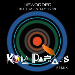New Order - Blue Monday - Kola Papass Remix