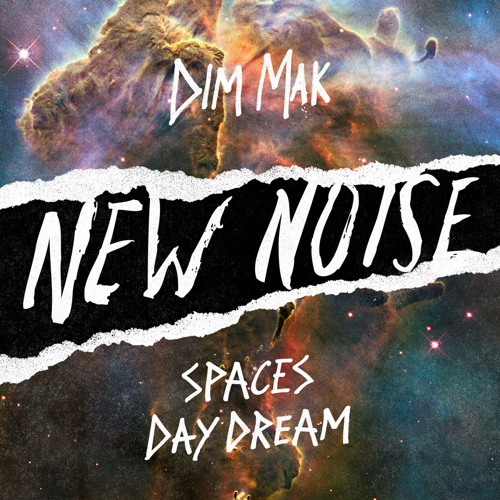 Spaces - Day Dream (Dim Mak/New Noise)