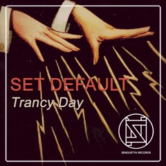 Set - Default - Trancy Day (original Mix)