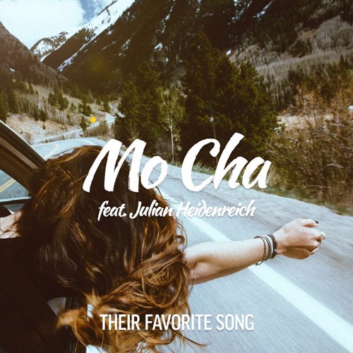 Mo Cha feat. Julian Heidenreich - Their Favorite Song