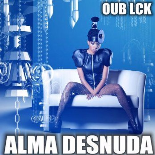 Oub LCK - Alma Desnuda