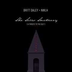 BRITT DALEY + NWLH - She Sells Sanctuary (A Tribute To The Cult)