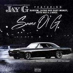 Same Ol G (feat. Rahiem,Jayne Doe, Easy Money, Geto Dee, & J-Rocc)