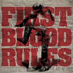 FIRST BLOOD "RULES OF JUSTICE"