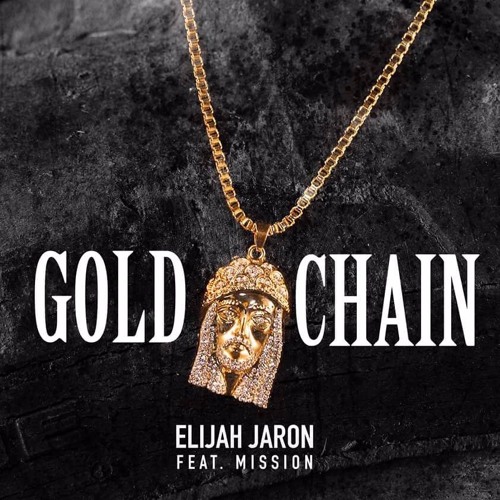 Elijah Jaron - Gold Chain ft. Mission