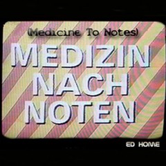 Medizin Nach Noten-Medicine to Notes