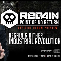Regain & Dither - Industrial Revolution
