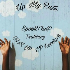 Up My Rate (Feat. CGM YP & YP HoodRich)