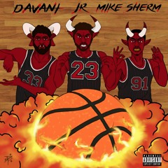JRThaMVP x Davani x Mike Sherm - 23