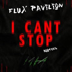 Flux Pavillion - I Cant Stop (Mayhem In Action Jersey Flip)