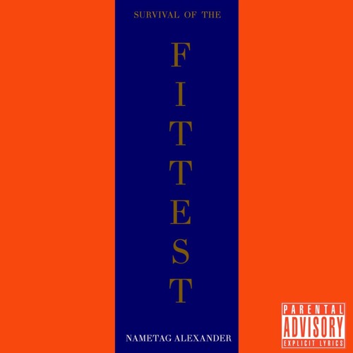 Stream Survival Of The Fittest (Freestyle) by Nametag Alexander ...