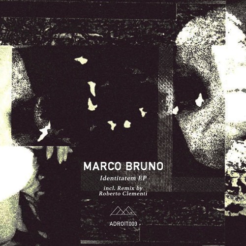 ADT003 | Marco Bruno - Identitatem
