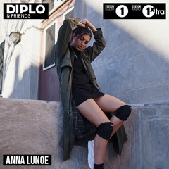 BBC Diplo & Friends Guest Mix - Anna Lunoe