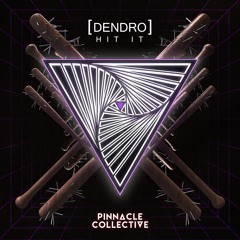 DENDRO - HIT IT