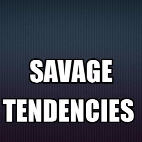 [EMG] Savage Tendencies