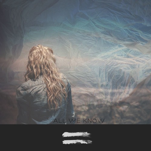All We Know