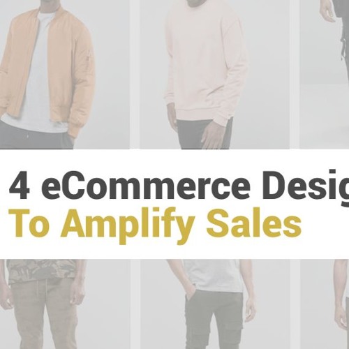 4 eCommerce Design Trends that Amplify Results on Your Store