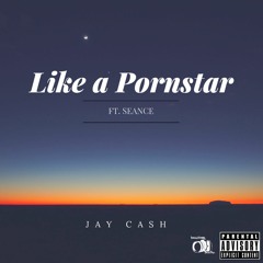 JayCashStr8Cash - Like A Porn Star Ft. Seance (Prod. by CashMoneyAP)