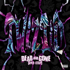 Dead & Gone (Unh - Stop)