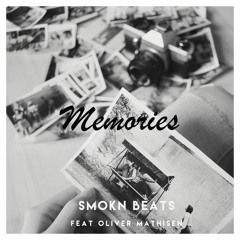 SMOKN - Memories (Feat. Oliver Mathisen)