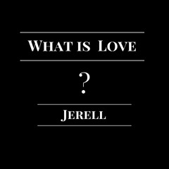 What is Love?
