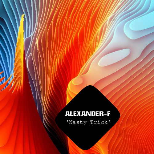 Alexander - F - Nasty Trick (Demo Cut)