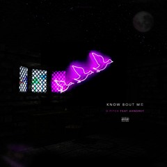 Know About Me Ft. Ahndrey (Prod. R e t r o 1)