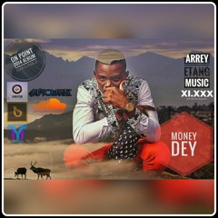 Money Dey (Produced by Edi LeDrae)