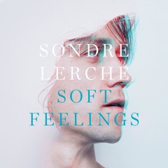 Soft Feelings