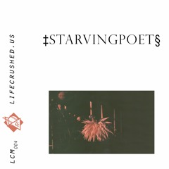 LCM004 - ‡Starvingpoet§