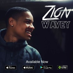 Zion - Wavey (Prod. by Coldkeyz)