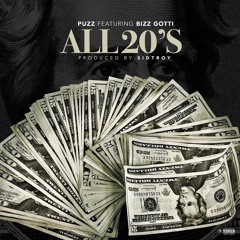 All 20's (ft. Bizz Gotti)[Prod. By @SIDTROYBEATS]