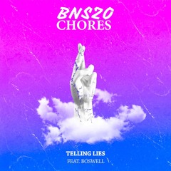 Chores Telling Lies - Bnszo Rework