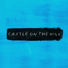 Castle On The Hill - Ed Sheeran (COVER)