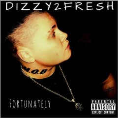 Dizzy2Fresh - Check My Fit